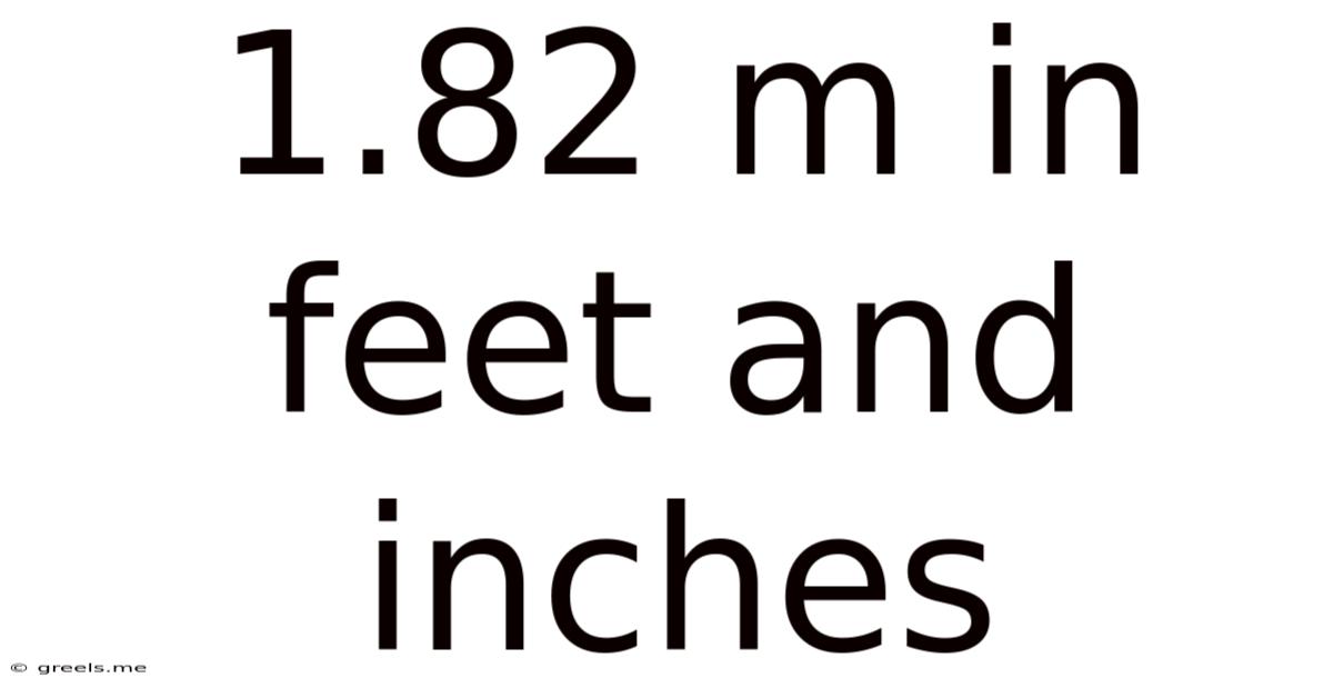 1.82 M In Feet And Inches
