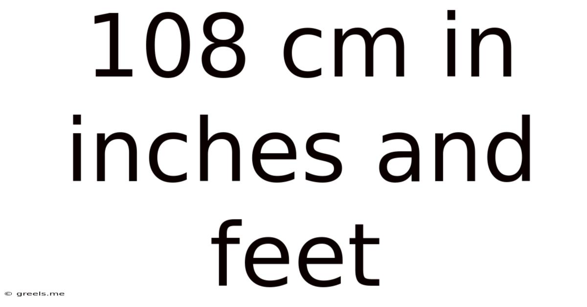 108 Cm In Inches And Feet