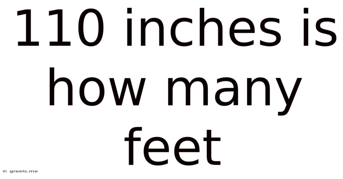 110 Inches Is How Many Feet