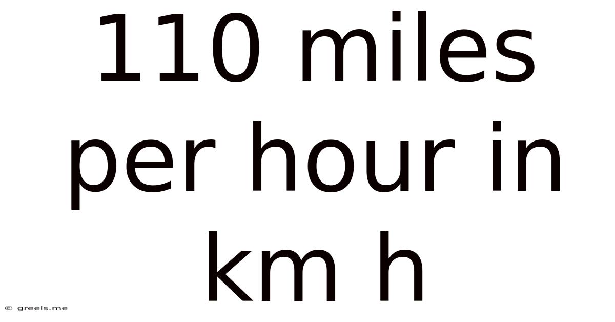 110 Miles Per Hour In Km H