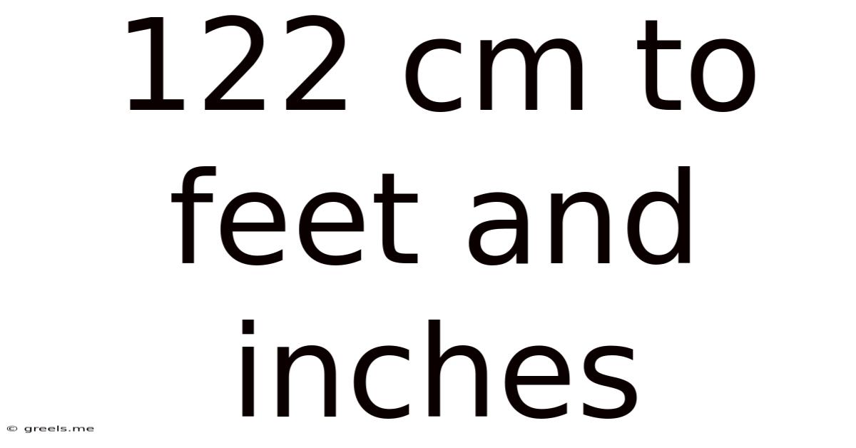 122 Cm To Feet And Inches
