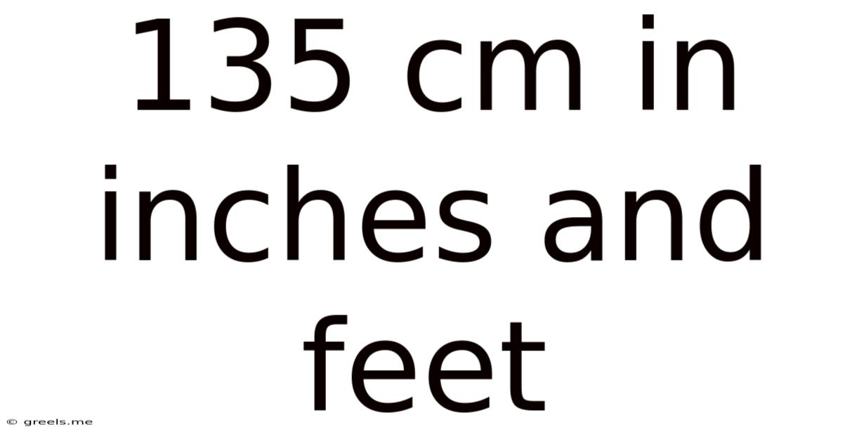 135 Cm In Inches And Feet