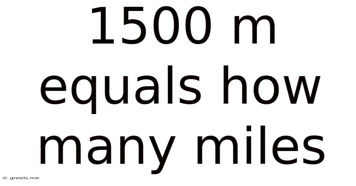 1500 M Equals How Many Miles