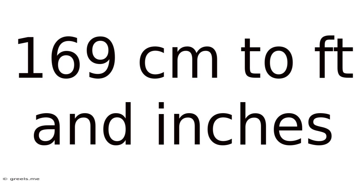 169 Cm To Ft And Inches