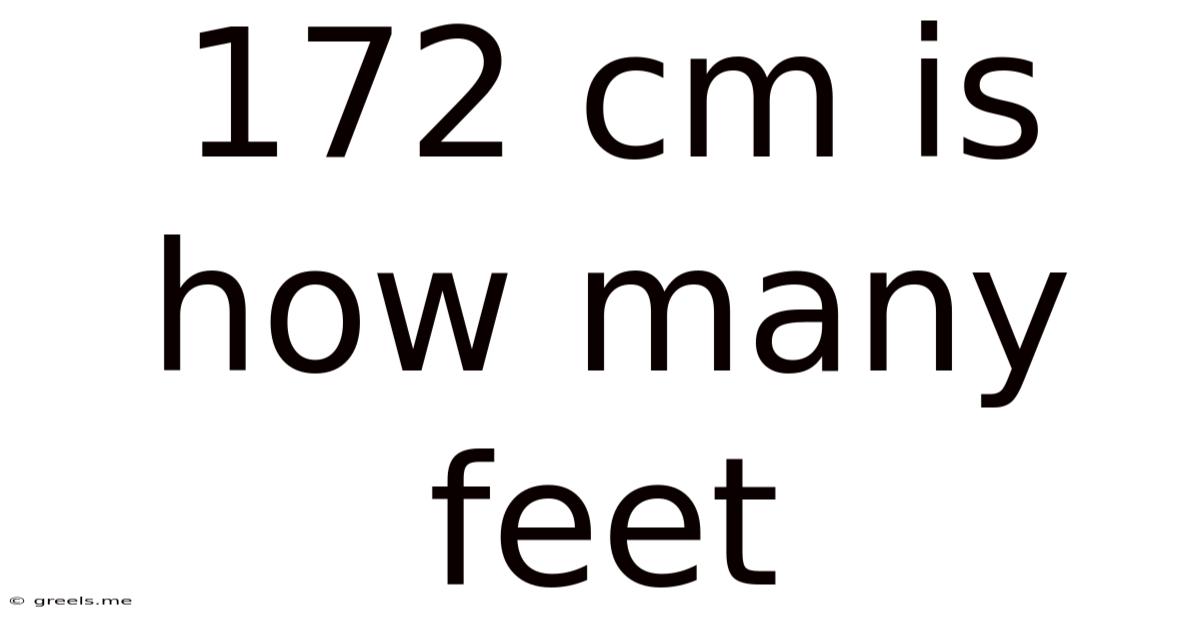 172 Cm Is How Many Feet