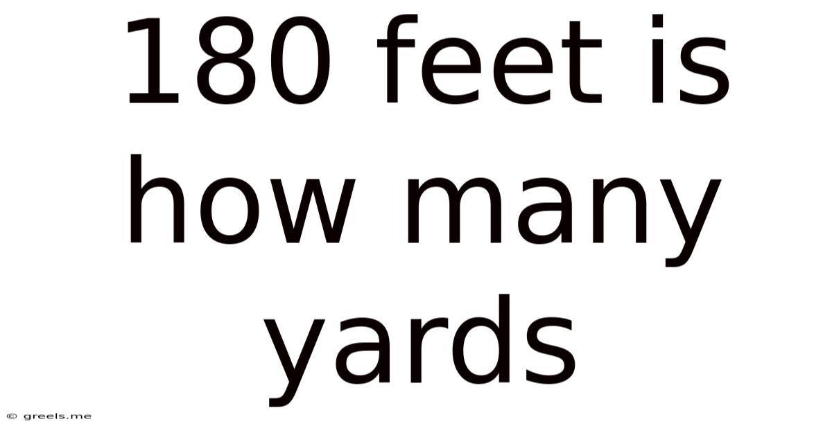 180 Feet Is How Many Yards