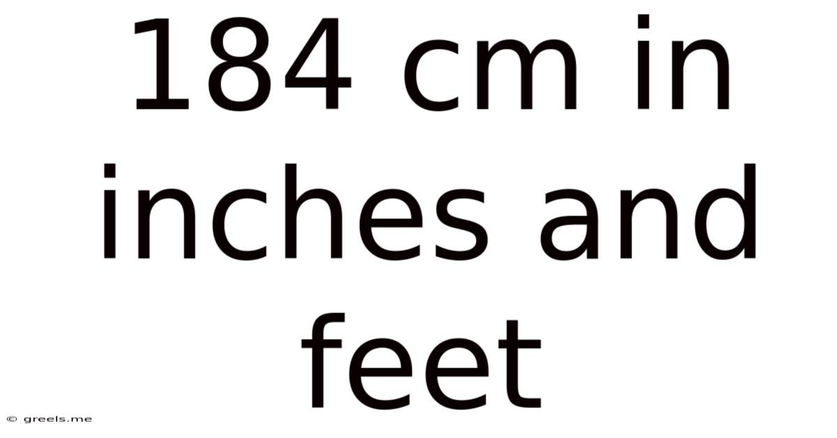 184 Cm In Inches And Feet