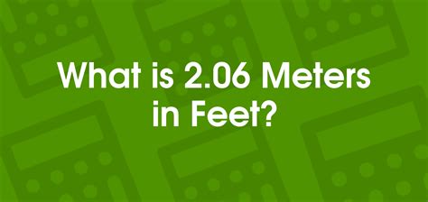 2.06 M In Feet And Inches