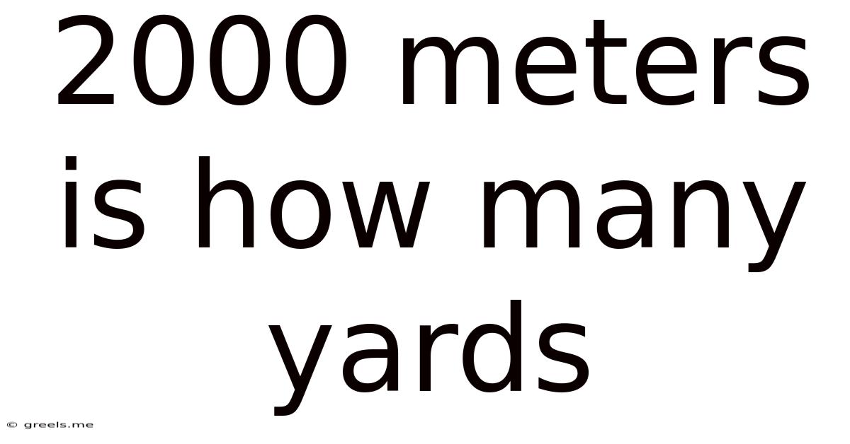 2000 Meters Is How Many Yards