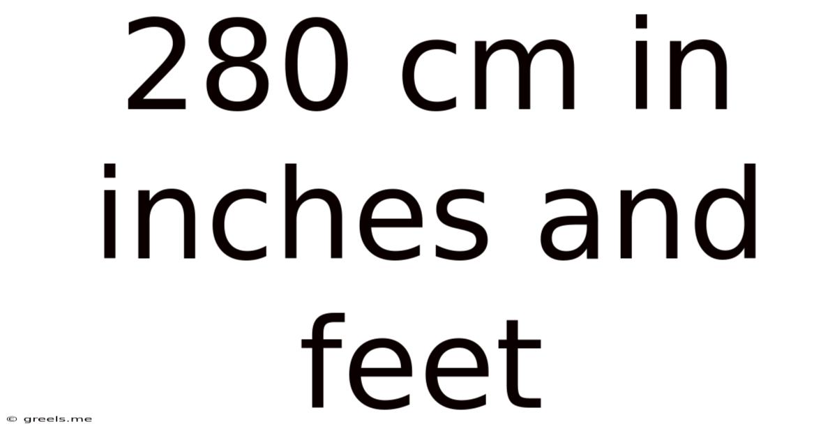280 Cm In Inches And Feet