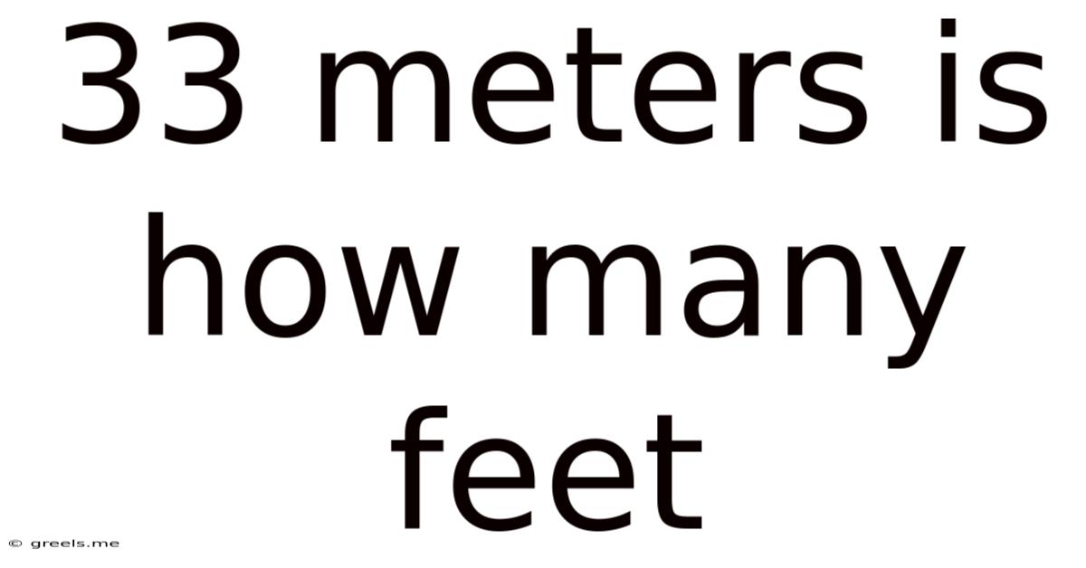 33 Meters Is How Many Feet