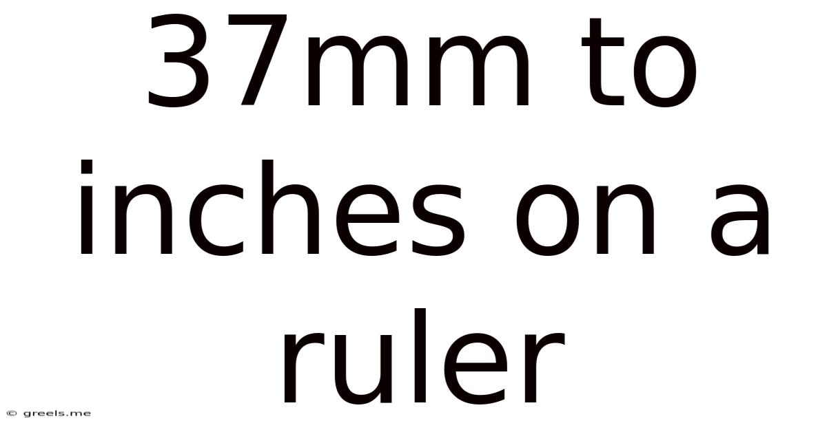 37mm To Inches On A Ruler