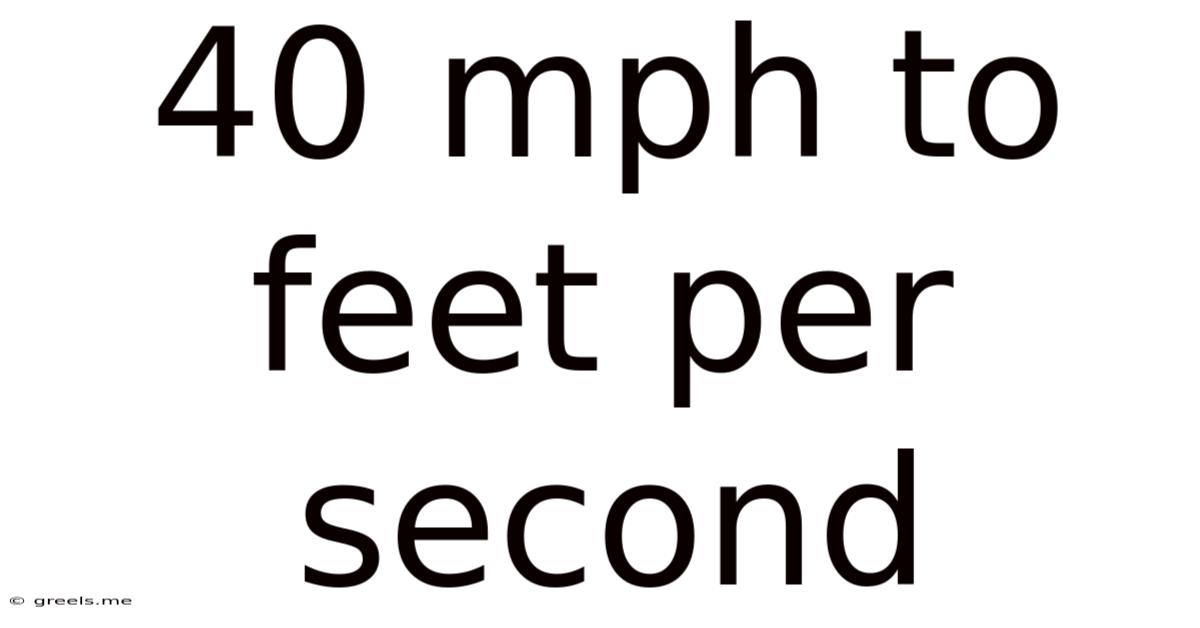 40 Mph To Feet Per Second
