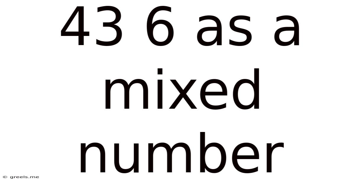 43 6 As A Mixed Number