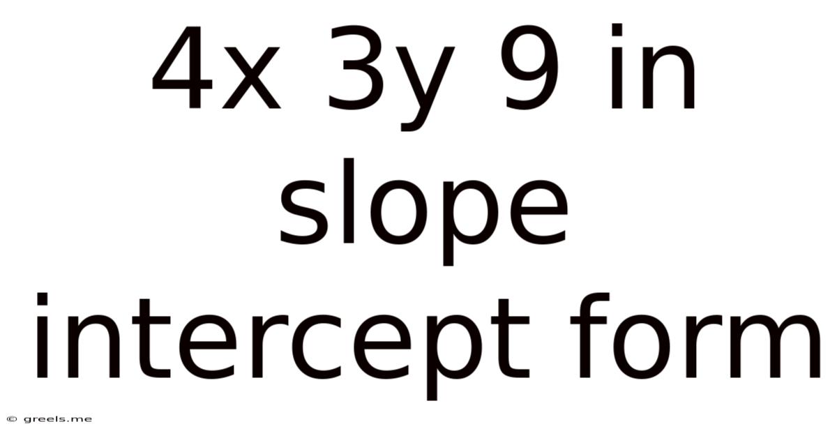 4x 3y 9 In Slope Intercept Form