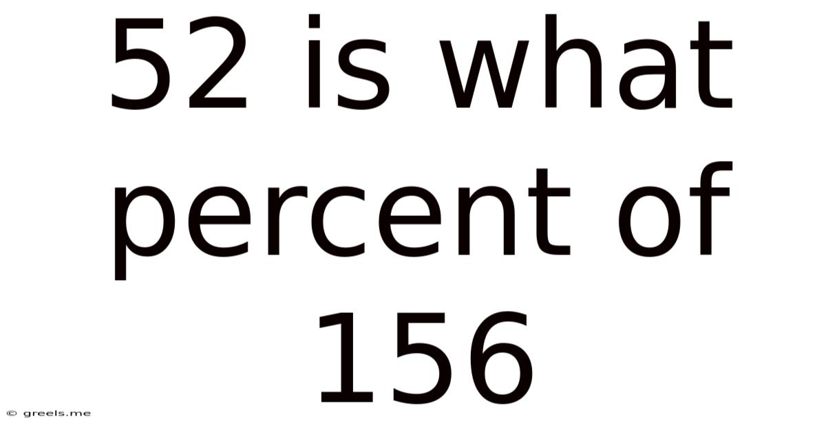 52 Is What Percent Of 156