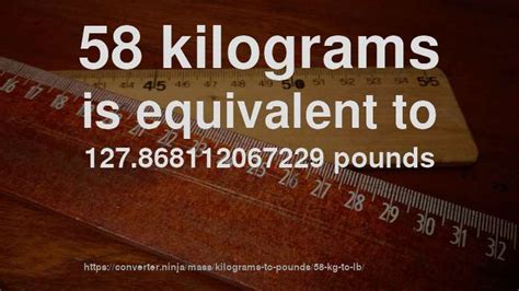 58 Kilograms Is How Many Pounds