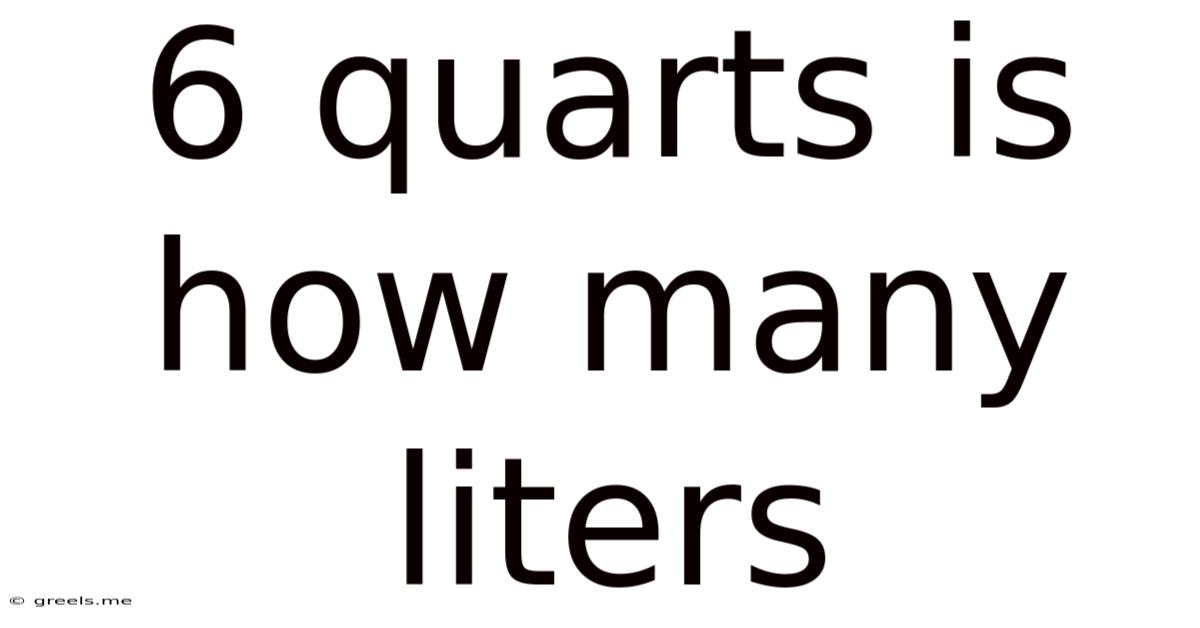 6 Quarts Is How Many Liters