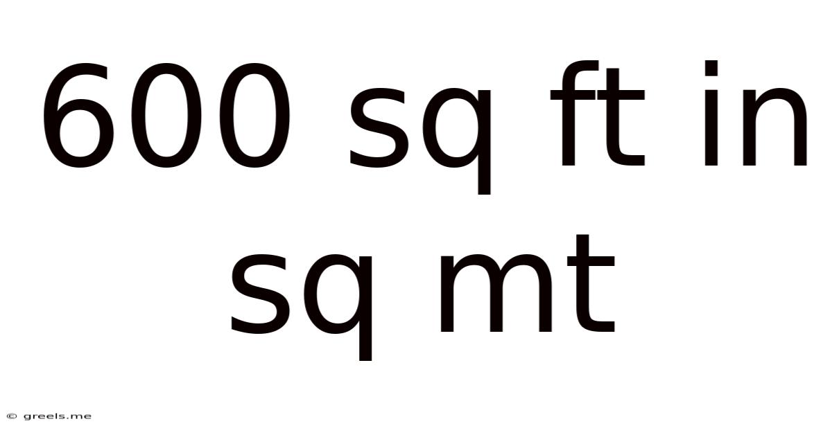 600 Sq Ft In Sq Mt