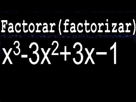 Factor X 3 X 2 X 3