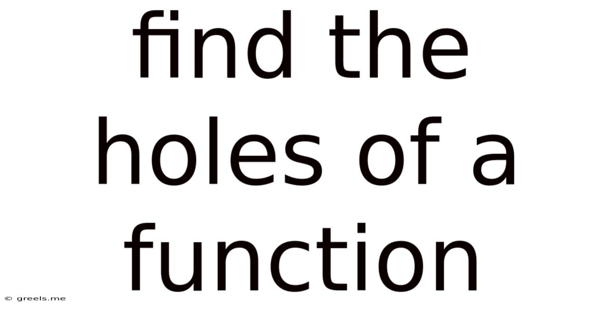Find The Holes Of A Function