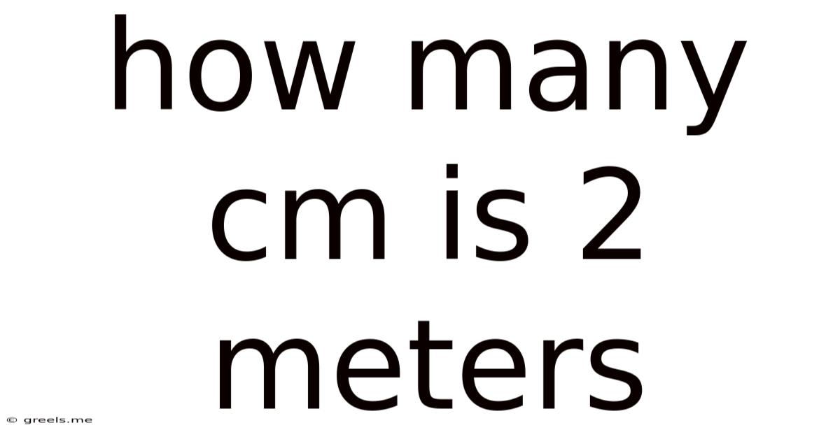 How Many Cm Is 2 Meters