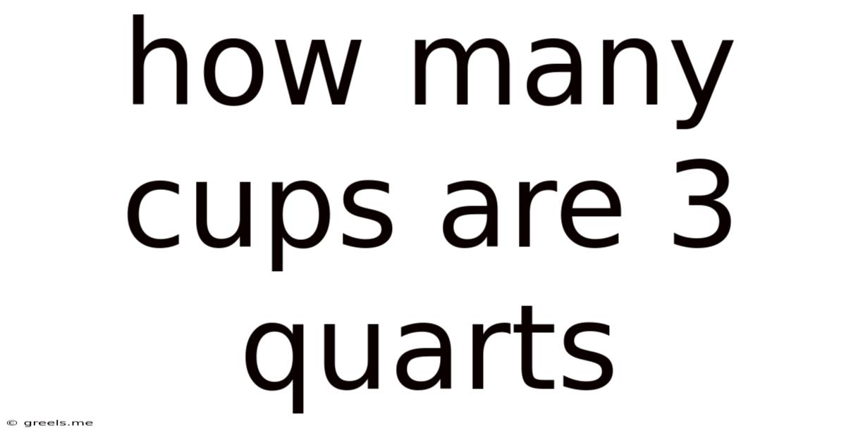 How Many Cups Are 3 Quarts