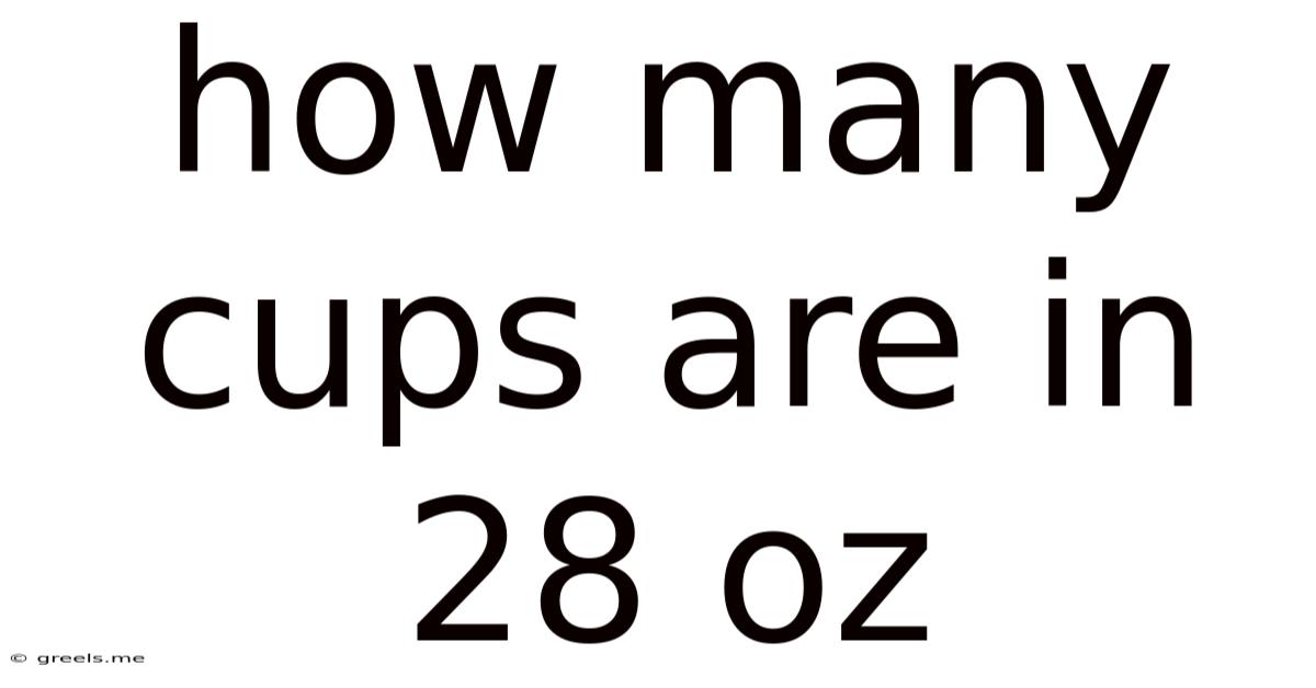 How Many Cups Are In 28 Oz