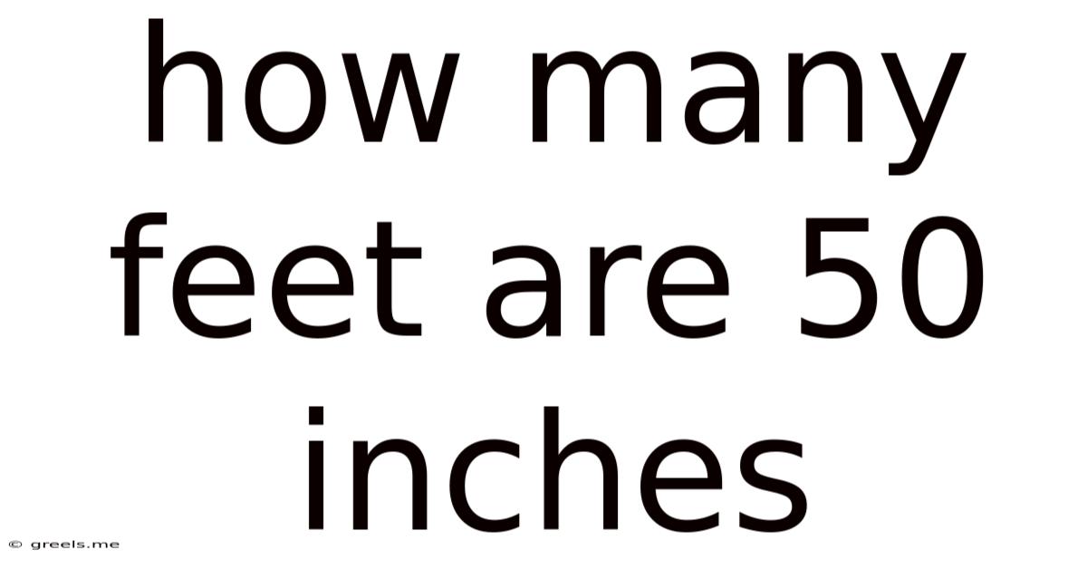 How Many Feet Are 50 Inches