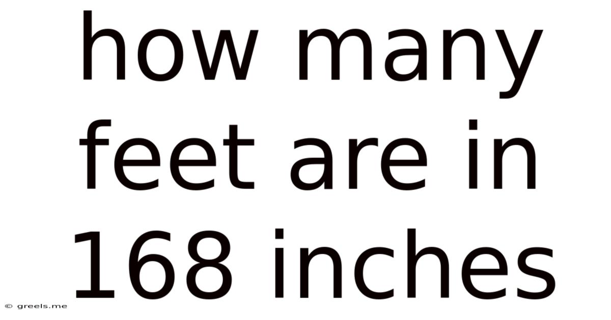 How Many Feet Are In 168 Inches