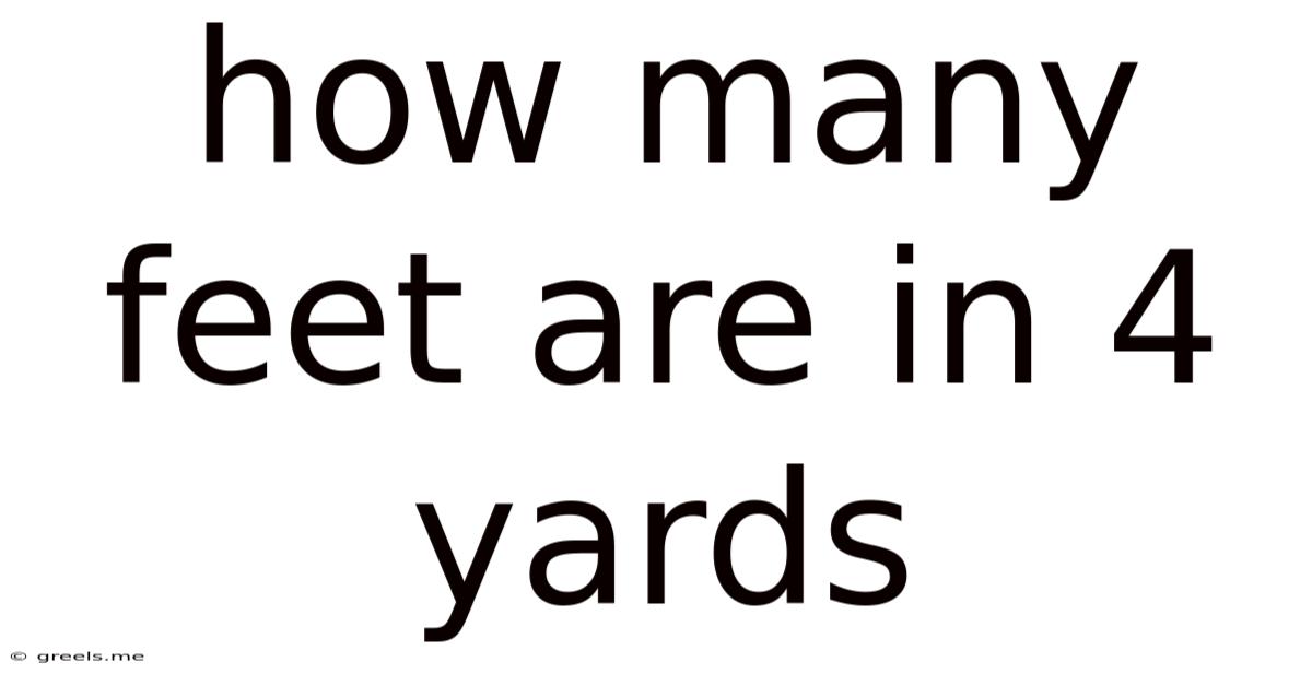 How Many Feet Are In 4 Yards