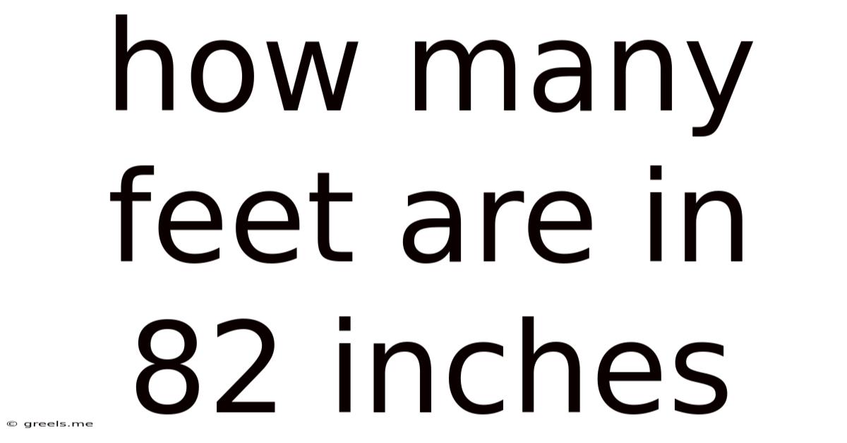 How Many Feet Are In 82 Inches