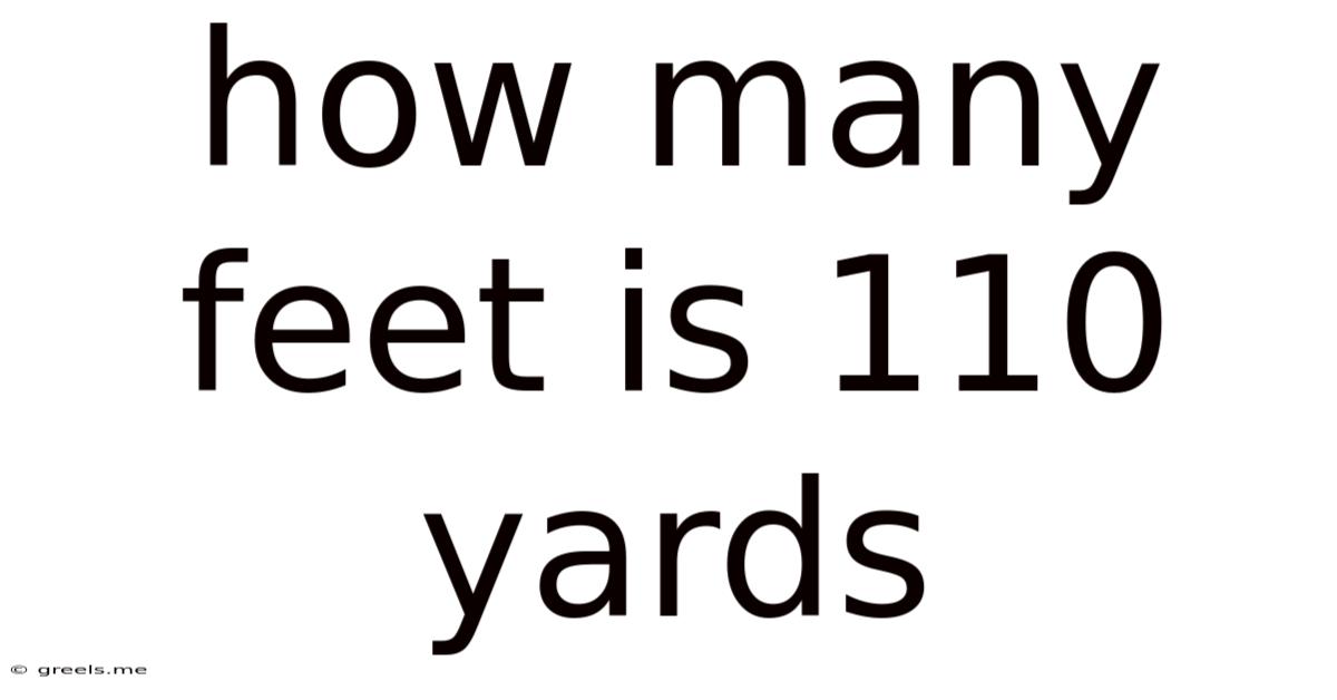 How Many Feet Is 110 Yards