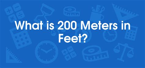 How Many Feet Is 200 M