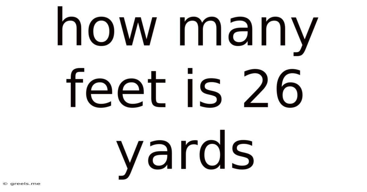 How Many Feet Is 26 Yards