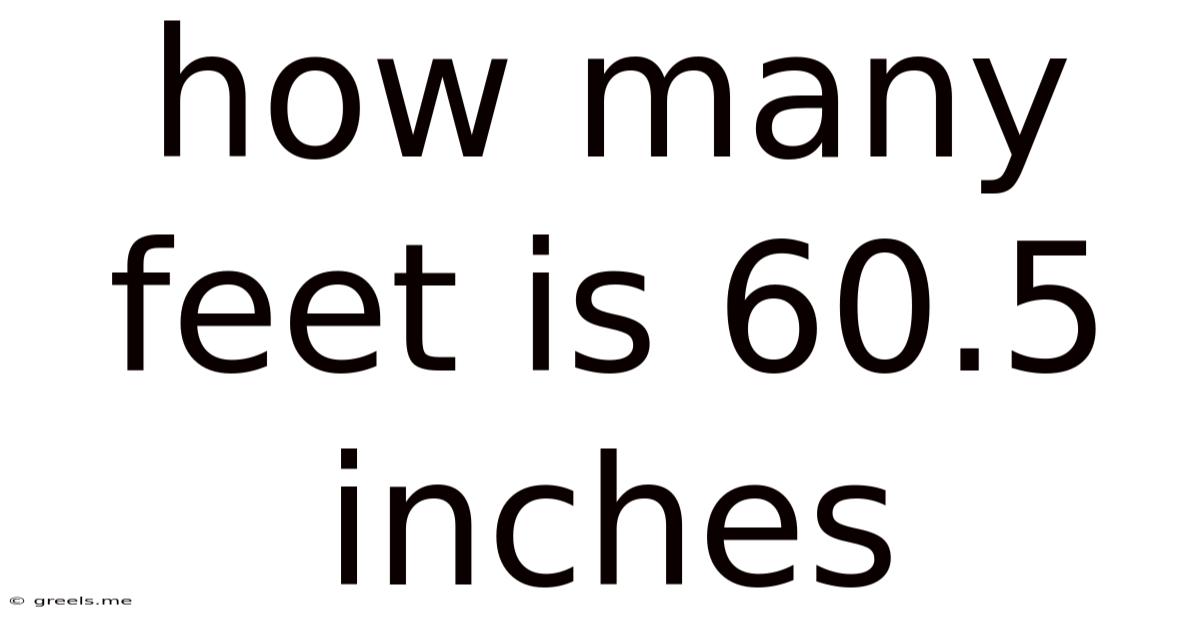 How Many Feet Is 60.5 Inches
