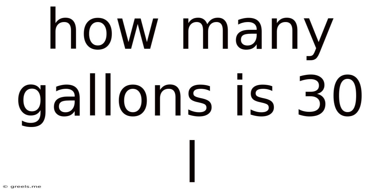 How Many Gallons Is 30 L