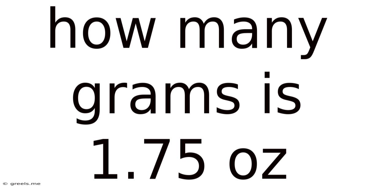 How Many Grams Is 1.75 Oz