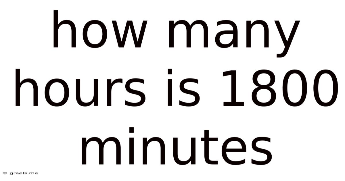 How Many Hours Is 1800 Minutes