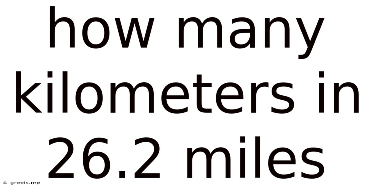 How Many Kilometers In 26.2 Miles
