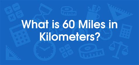 How Many Km Is 60 Miles