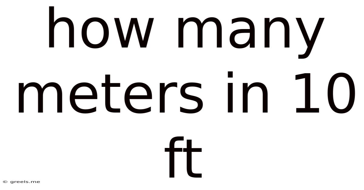 How Many Meters In 10 Ft