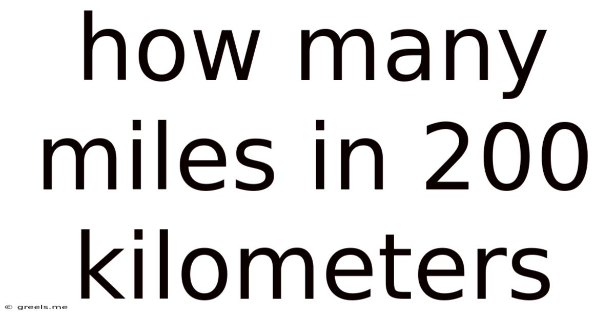 How Many Miles In 200 Kilometers