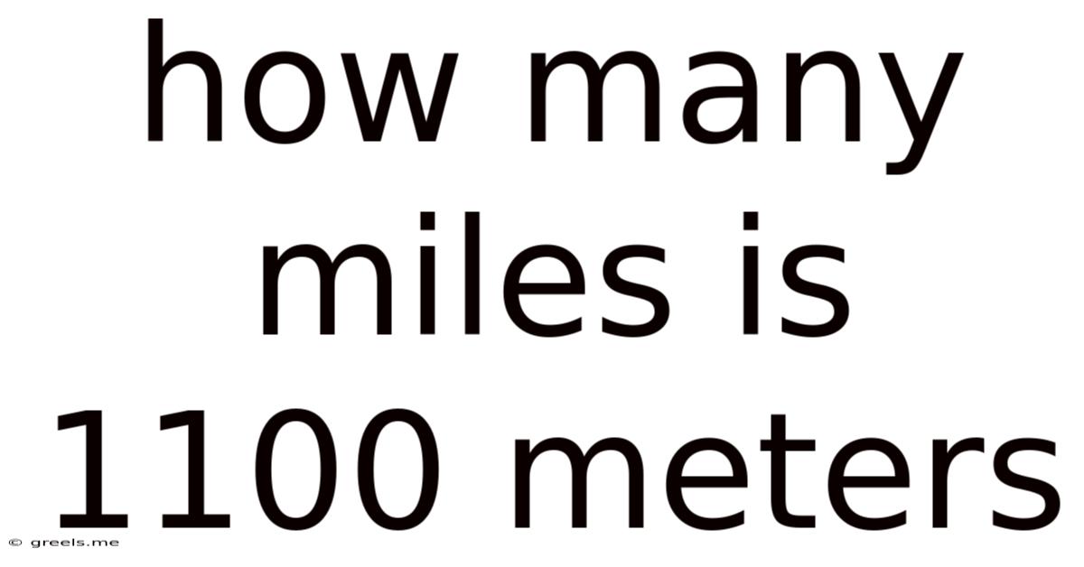 How Many Miles Is 1100 Meters