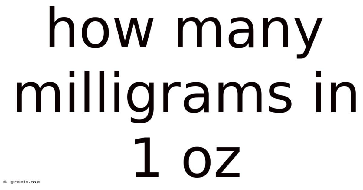 How Many Milligrams In 1 Oz