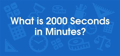 How Many Minutes In 2000 Seconds