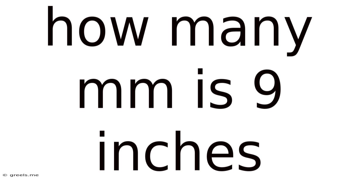 How Many Mm Is 9 Inches