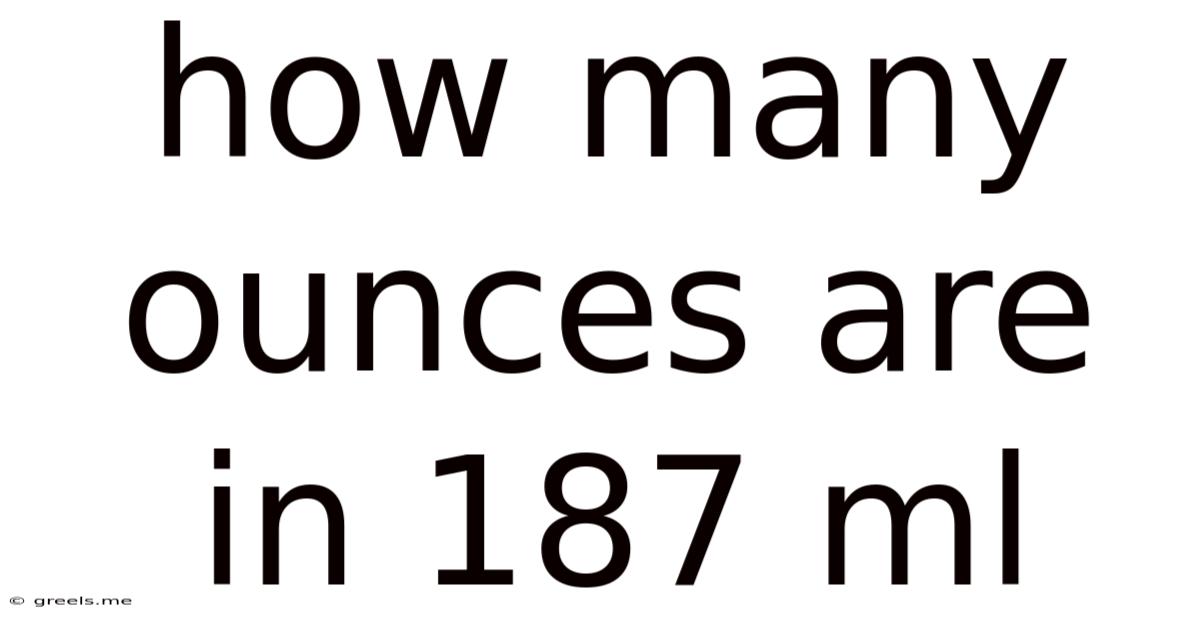 How Many Ounces Are In 187 Ml
