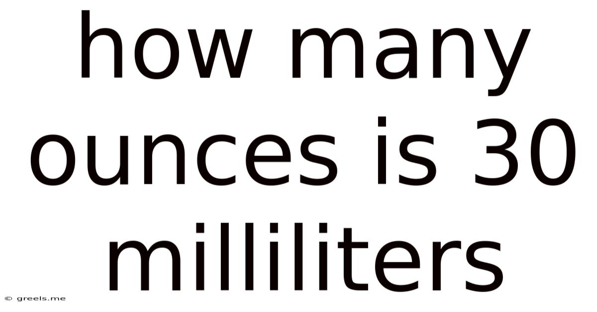 How Many Ounces Is 30 Milliliters