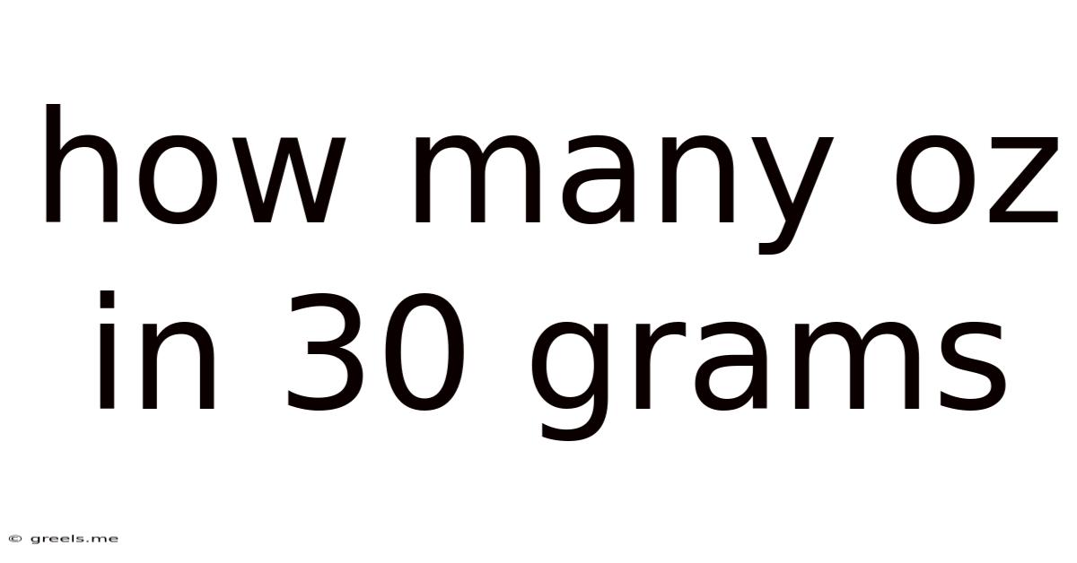 How Many Oz In 30 Grams